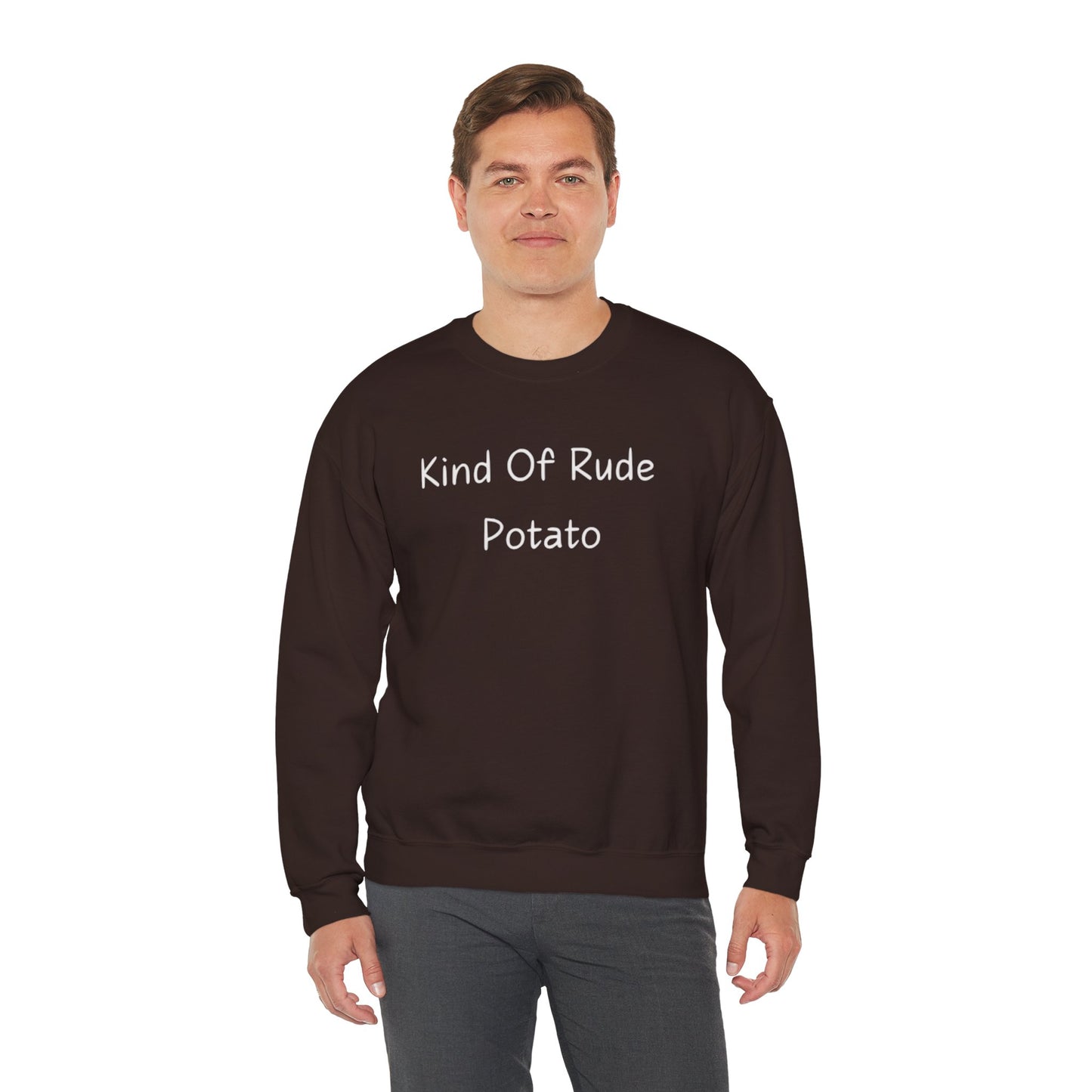 Kind Of Rude Potato Sweatshirt