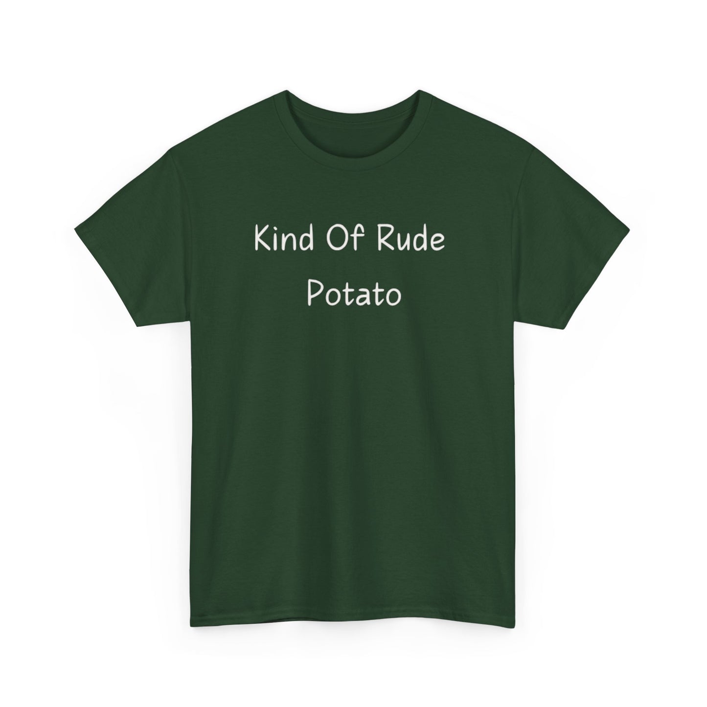 Kind Of Rude Potato T‑Shirt