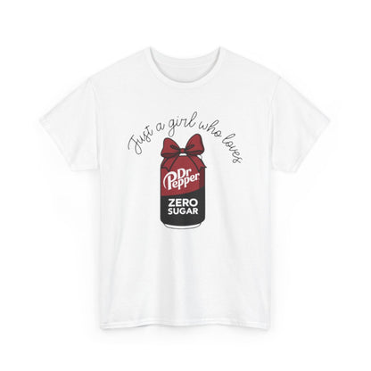 Just a girl who loves Zero Sugar Tee