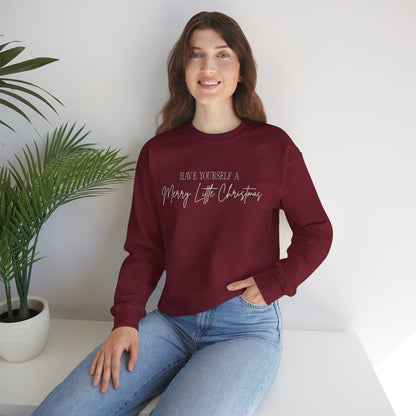 Have Yourself a Merry Little Christmas Sweatshirt