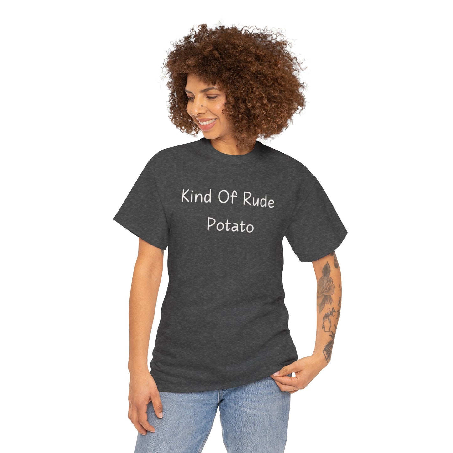 Kind Of Rude Potato T‑Shirt