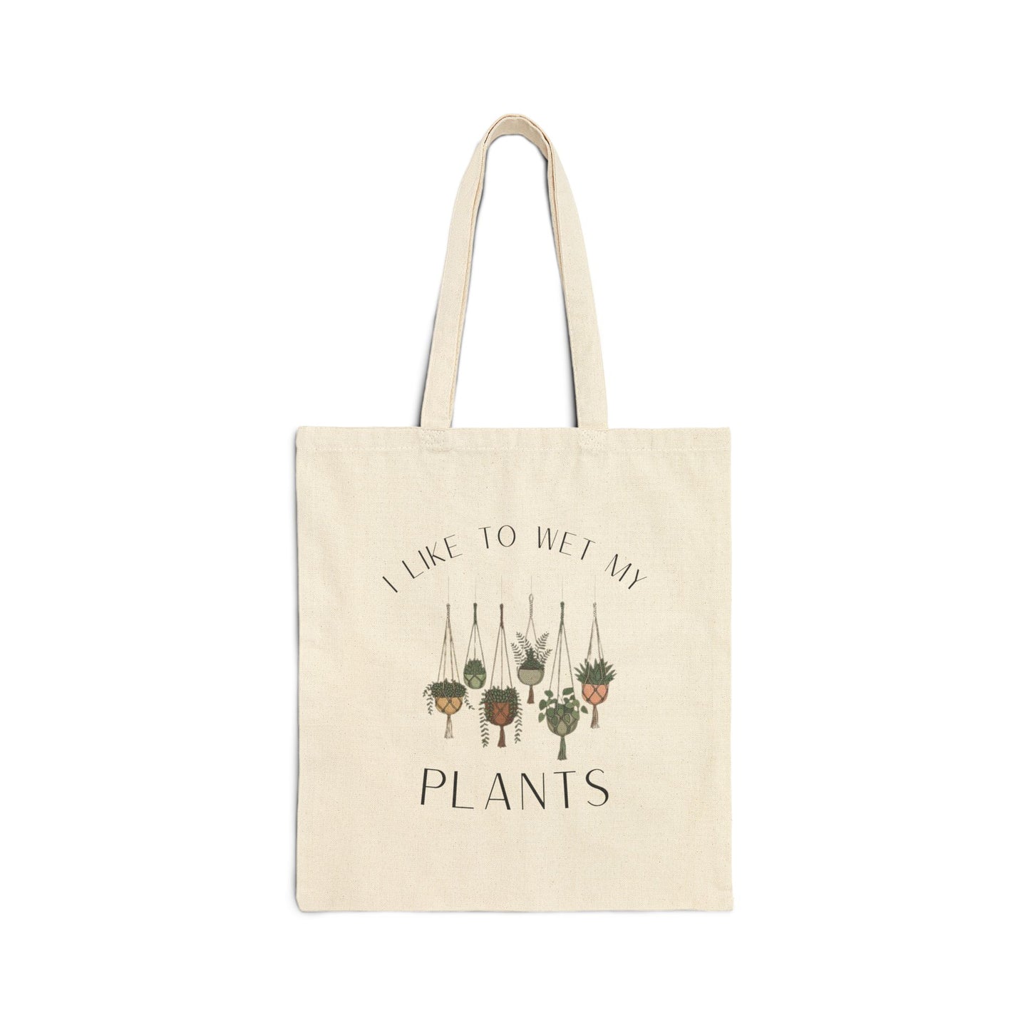 Tote Bag — I Like To Wet My Plants