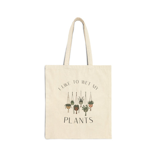 Tote Bag — I Like To Wet My Plants